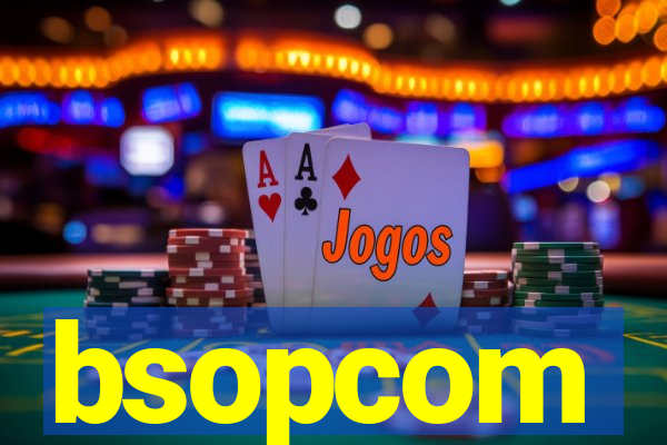 bsopcom