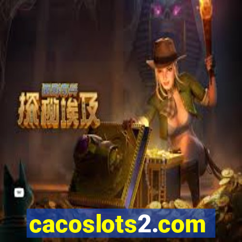 cacoslots2.com
