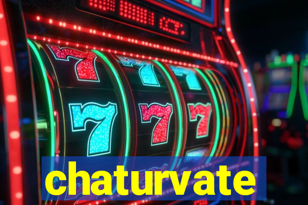 chaturvate