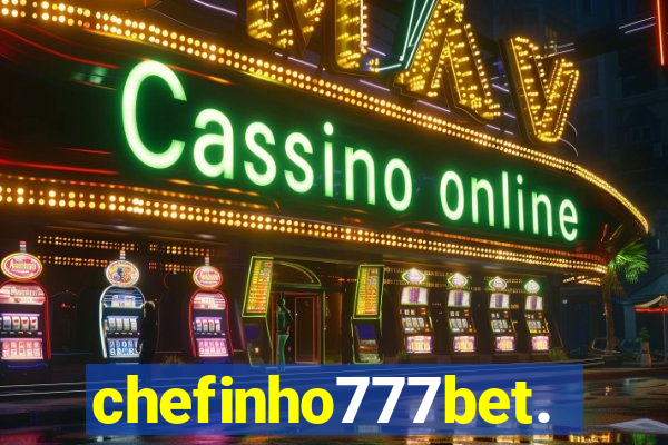 chefinho777bet.com