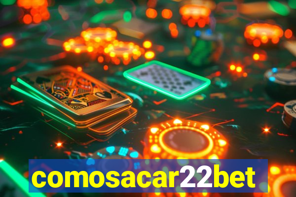 comosacar22bet