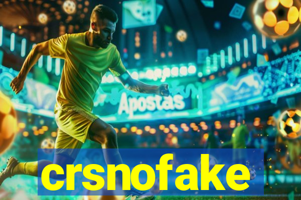 crsnofake