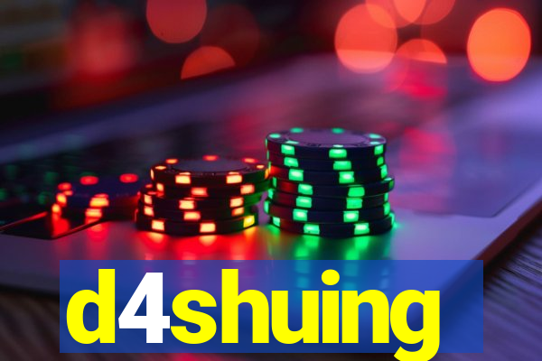 d4shuing