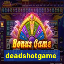 deadshotgame
