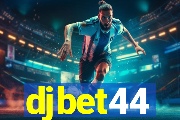 djbet44