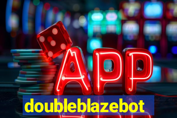 doubleblazebot