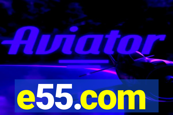 e55.com