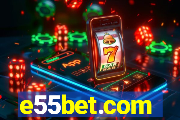 e55bet.com