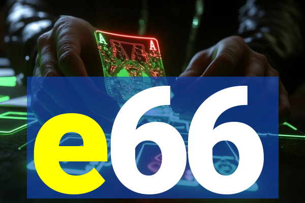 e66