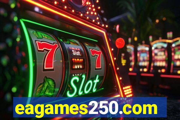 eagames250.com
