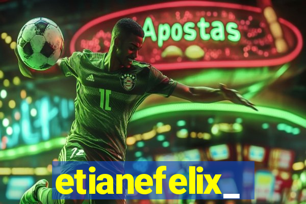 etianefelix_