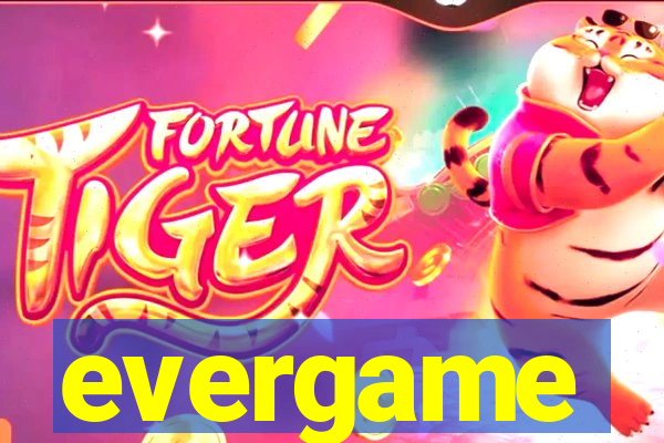 evergame
