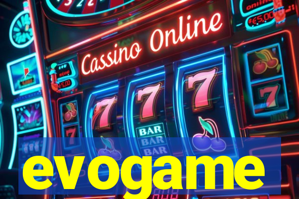 evogame