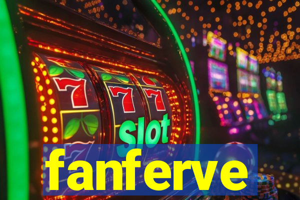fanferve