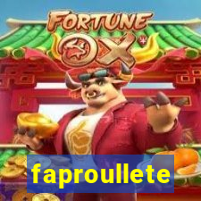 faproullete