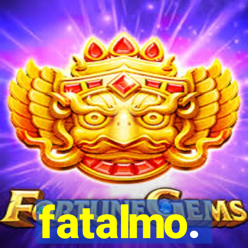 fatalmo.