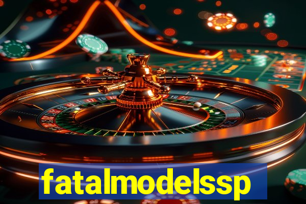 fatalmodelssp