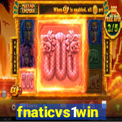 fnaticvs1win