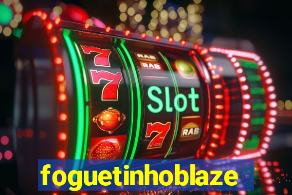foguetinhoblaze