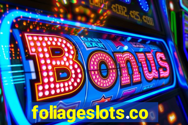 foliageslots.com