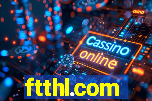ftthl.com
