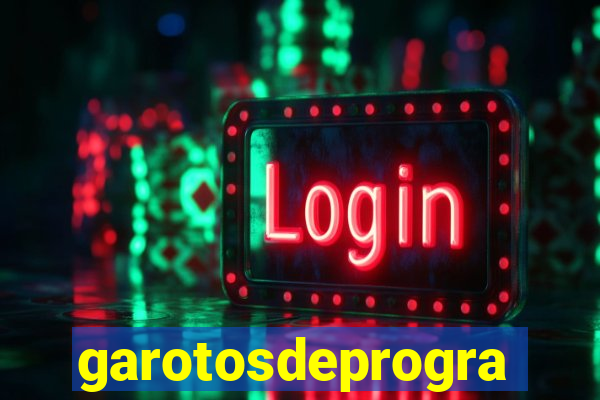 garotosdeprogramas