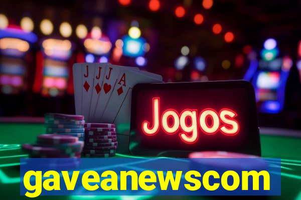 gaveanewscom