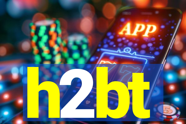 h2bt