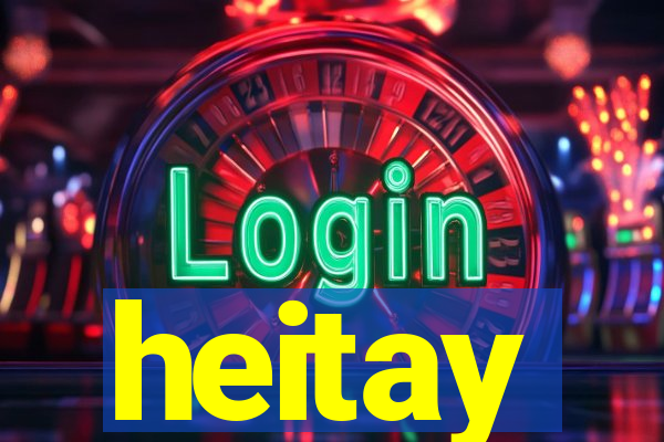 heitay