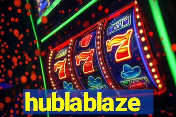 hublablaze