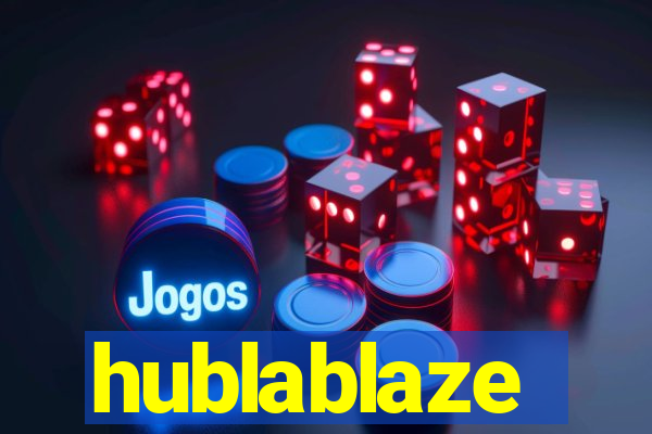 hublablaze