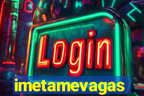 imetamevagas