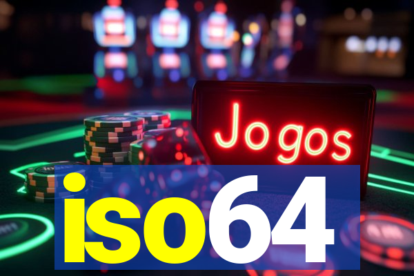 iso64
