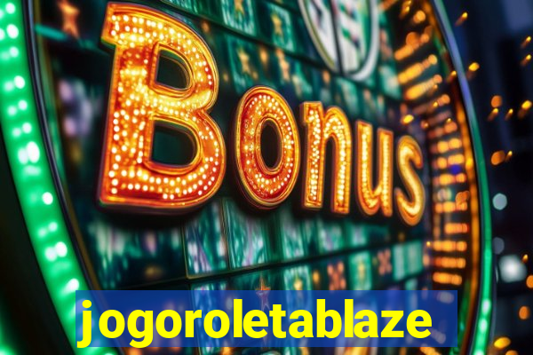 jogoroletablaze