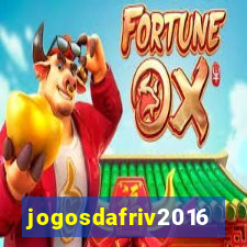 jogosdafriv2016