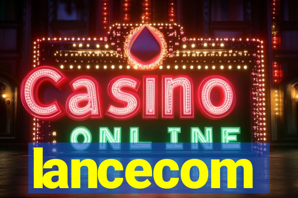lancecom