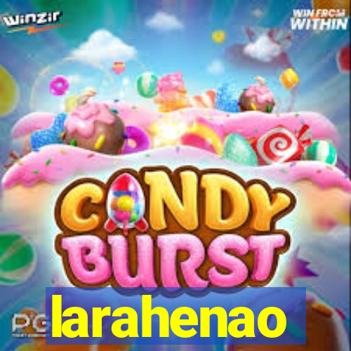 larahenao