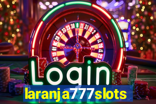 laranja777slots.com
