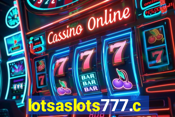 lotsaslots777.com