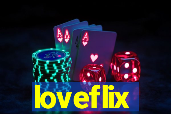 loveflix