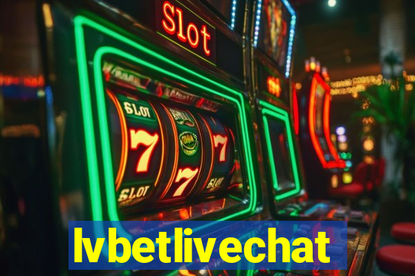 lvbetlivechat