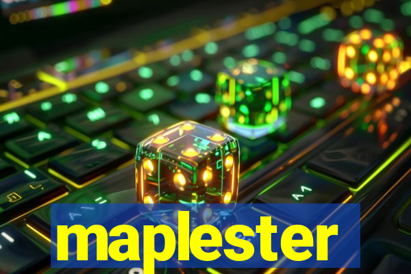 maplester
