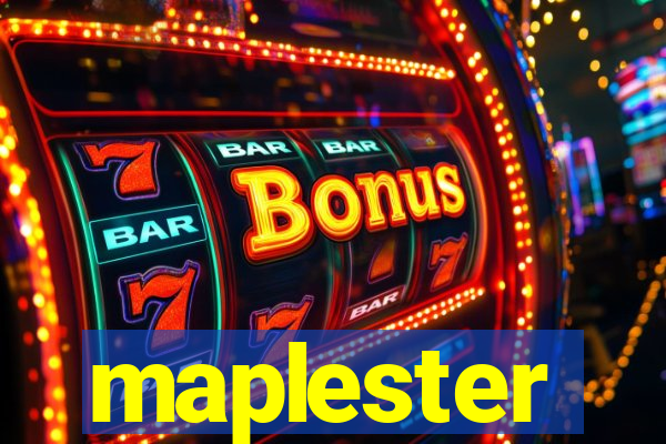 maplester