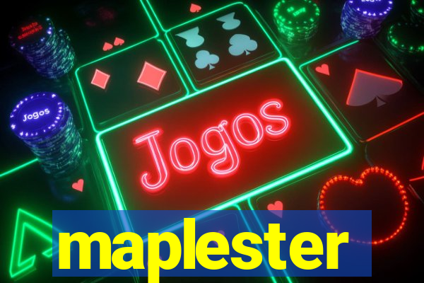maplester