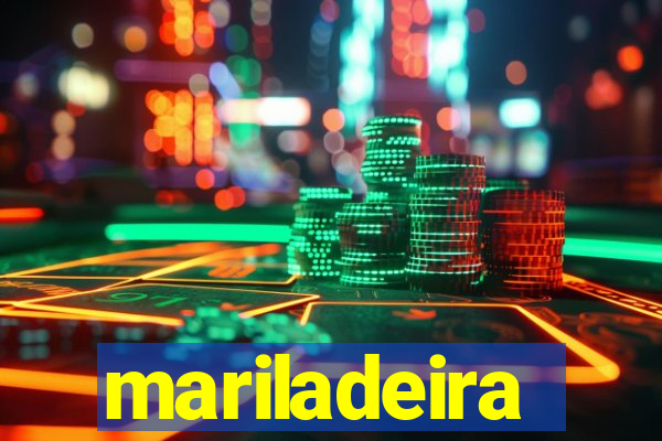 mariladeira