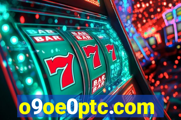 o9oe0ptc.com