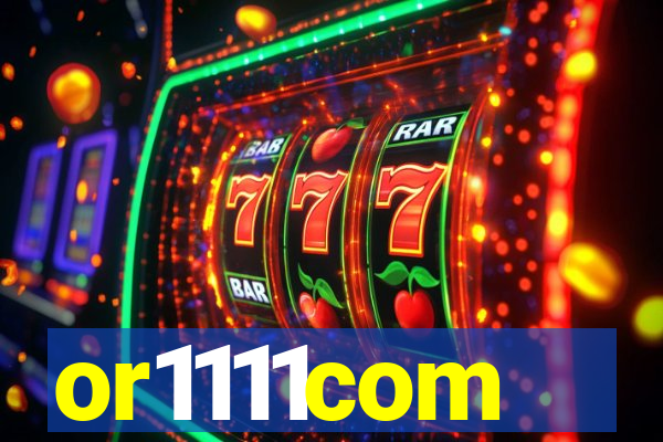 or1111com