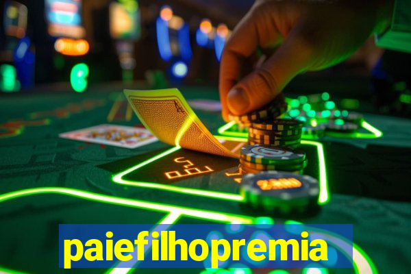 paiefilhopremiacoes.com