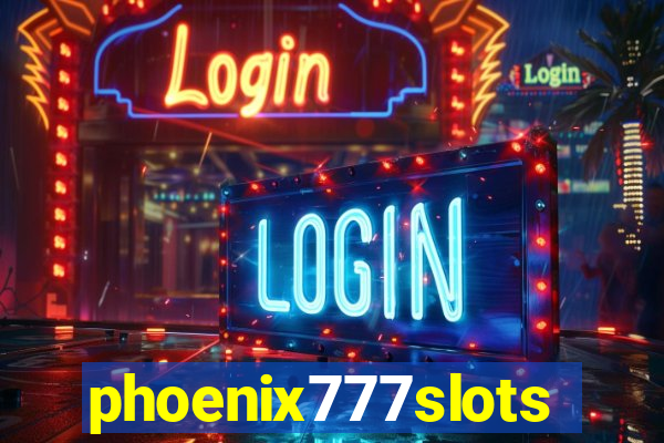 phoenix777slots