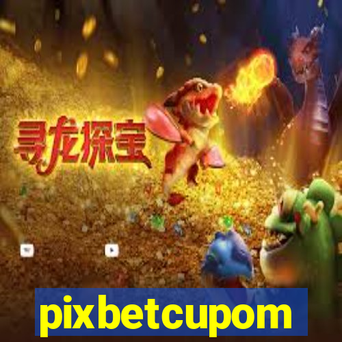 pixbetcupom